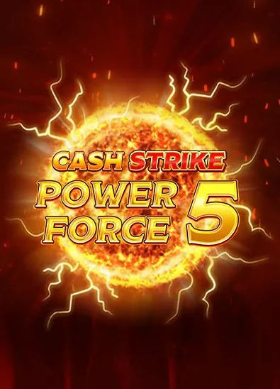 Cash Strike Power Force 5 slot